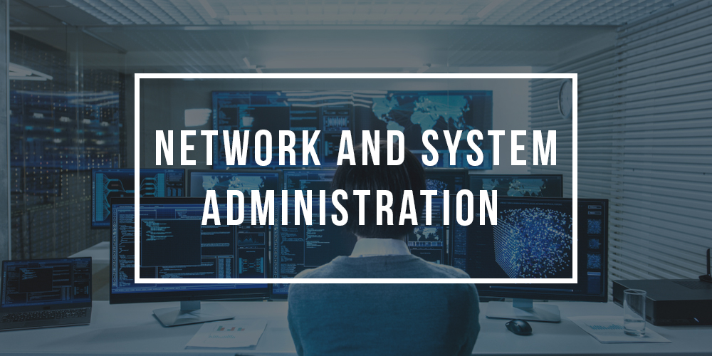 Major in Network and System Administration