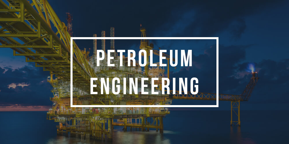 Major in Petroleum Engineering