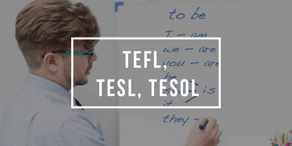 TEFL TESL and TESOL Degree Programs