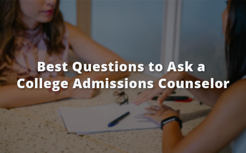 best-questions-to-ask-a-college-admissions-counselor-plexuss