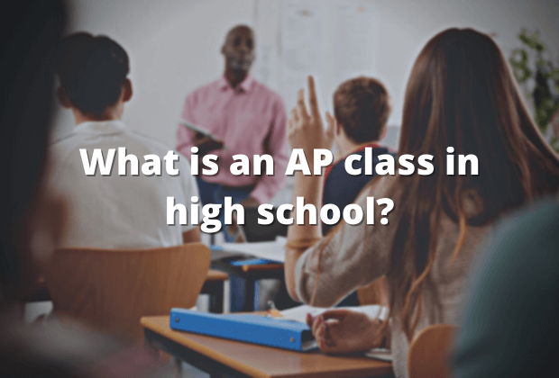 What Is An Ap Class In High School