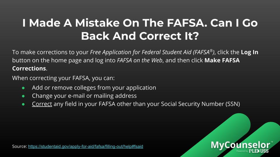 Can I make corrections to My FAFSA after submitting